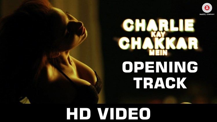 Charlie Kay Chakkar Mein Uncensored Charlie Kay Chakkar Mein Let39s Play Boy ft Elena