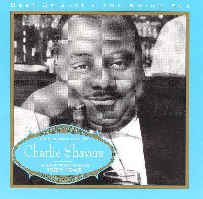 Charlie Shavers Charlie Shavers Swing Era 19371945 Charlie Shavers