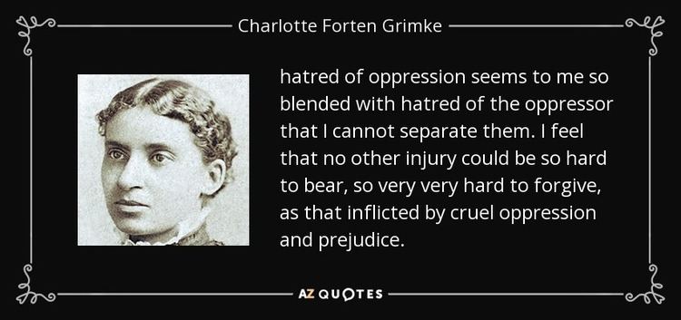 Charlotte Forten Grimké QUOTES BY CHARLOTTE FORTEN GRIMKE AZ Quotes
