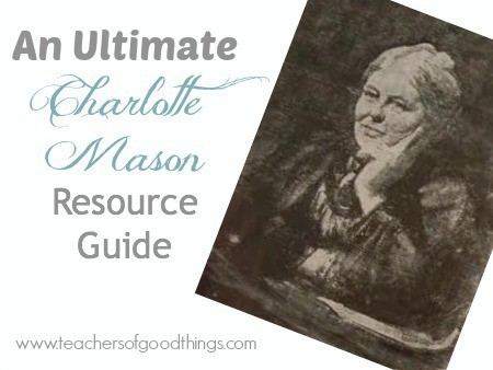 Charlotte Mason An Ultimate Charlotte Mason Resource Guide Joy in the Home