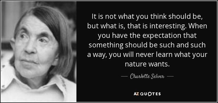 Charlotte Selver TOP 9 QUOTES BY CHARLOTTE SELVER AZ Quotes