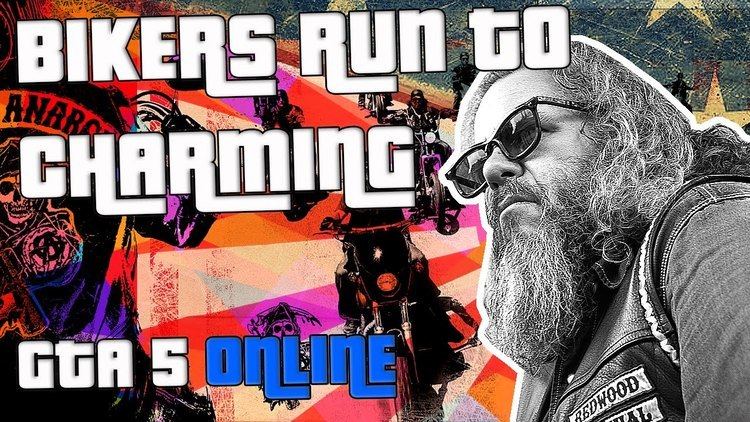 Charming (Sons of Anarchy) BIKERS RUN TO CHARMING Sons of Anarchy GTA 5 Online SoA YouTube