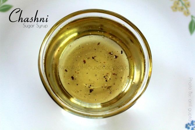 Chashni Chashni Recipe 1 String Sugar Syrup 1 Taar ki Chashni