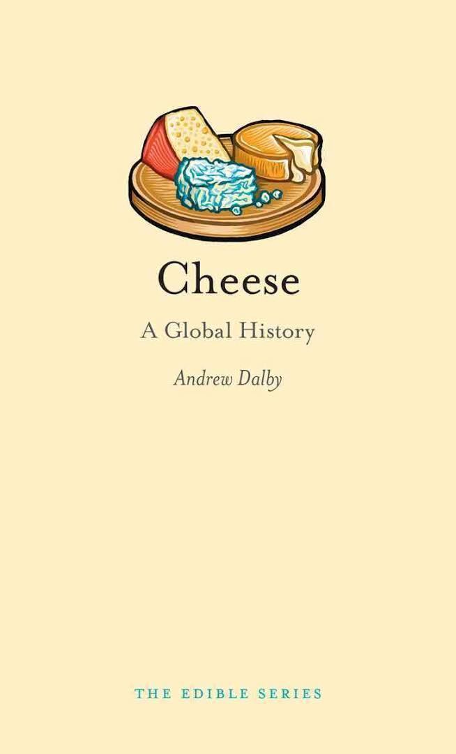 Cheese: A Global History t2gstaticcomimagesqtbnANd9GcSStg0xWXpeqVhgoJ