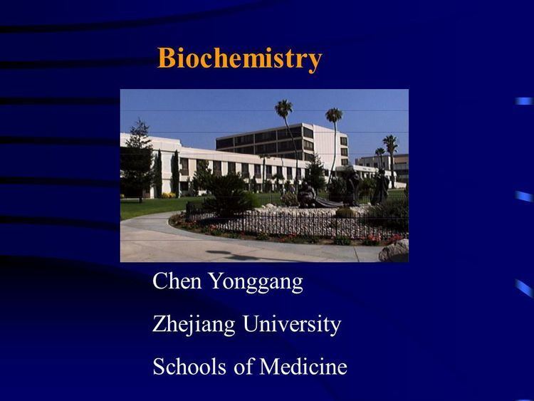 Chen Yonggang Biochemistry Chen Yonggang Zhejiang University Schools of Medicine