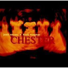Chester (album) httpsuploadwikimediaorgwikipediaenthumb9