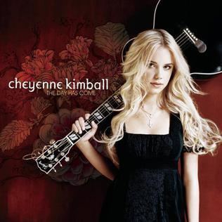 Cheyenne Kimball The Day Has Come Wikipedia the free encyclopedia