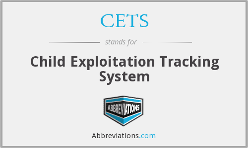 CETS - Child Exploitation Tracking System