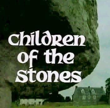 Children of the Stones Children of the Stones Series TV Tropes