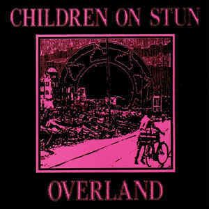 Children on Stun Children On Stun Overland CD Album at Discogs
