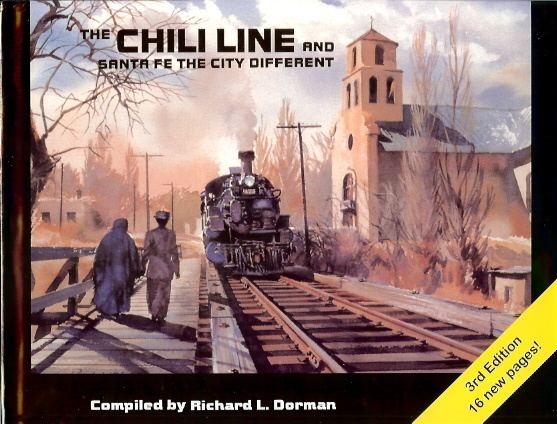 Chili Line The Chili Line and Santa Fe the City Different Third Ed
