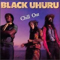 Chill Out (Black Uhuru album) httpsuploadwikimediaorgwikipediaenccaBla