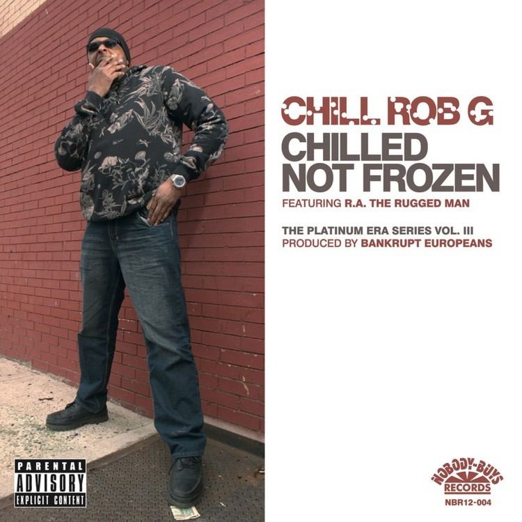 Chill Rob G Chill Rob G Just Another Day Hip Hop Golden Age Hip Hop Golden Age