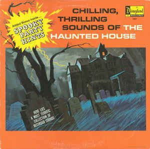 Chilling, Thrilling Sounds of the Haunted House httpsimgdiscogscom8xF8AfrgCvyM7su150F3fGnDH