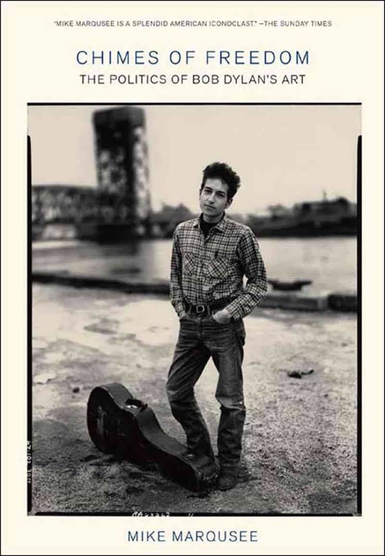 Chimes of Freedom: The Politics of Bob Dylan's Art t0gstaticcomimagesqtbnANd9GcTuzIQjFq1mDCgA9