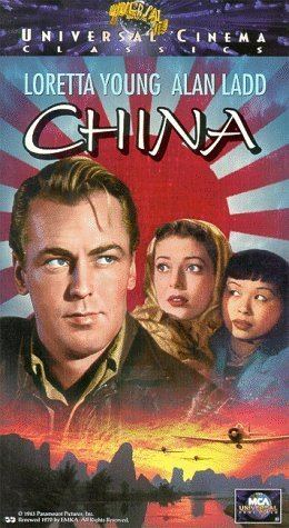 China (1943 film) Amazoncom China VHS Loretta Young Alan Ladd William Bendix