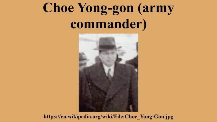 Choe Yong-gon (army commander) Choe Yonggon army commander YouTube