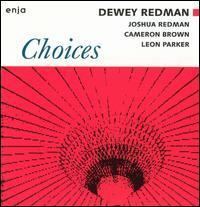 Choices (Dewey Redman album) httpsuploadwikimediaorgwikipediaenbbfCho