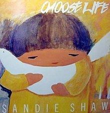 Choose Life (Sandie Shaw album) httpsuploadwikimediaorgwikipediaenthumbf