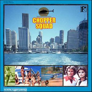 Chopper Squad Chopper Squad Soundtrack details SoundtrackCollectorcom