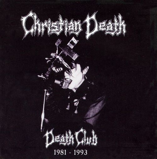 Christian Death Christian Death Biography Albums Streaming Links AllMusic