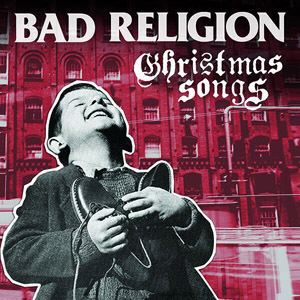 Christmas Songs (Bad Religion album) httpsuploadwikimediaorgwikipediaen227Bad