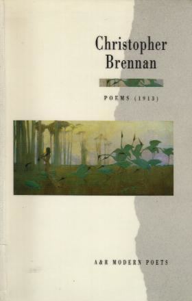 Christopher Brennan POEMS 1913 by Christopher Brennan 1870 1932