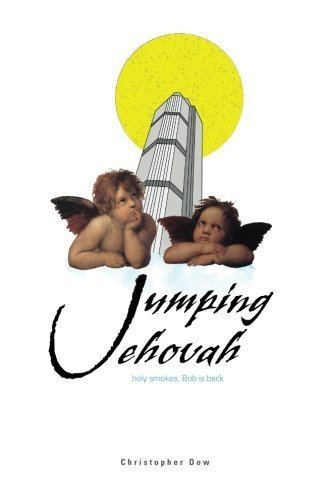 Christopher Dow (author) Amazoncom Jumping Jehovah 9780985147730 Christopher Dow Books