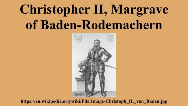 Christopher II, Margrave of Baden-Rodemachern Christopher II Margrave of BadenRodemachern YouTube