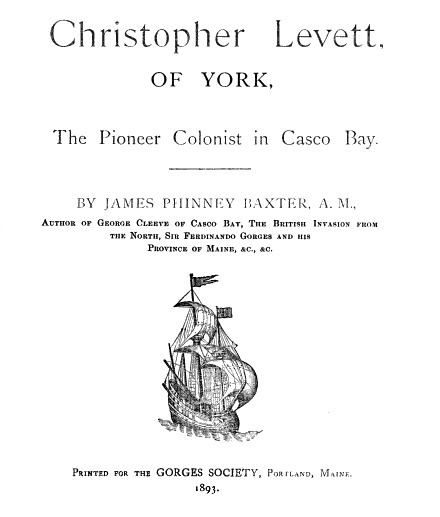 Christopher Levett FileChristopher Levett of York The Pioneer Colonist in Casco Bay