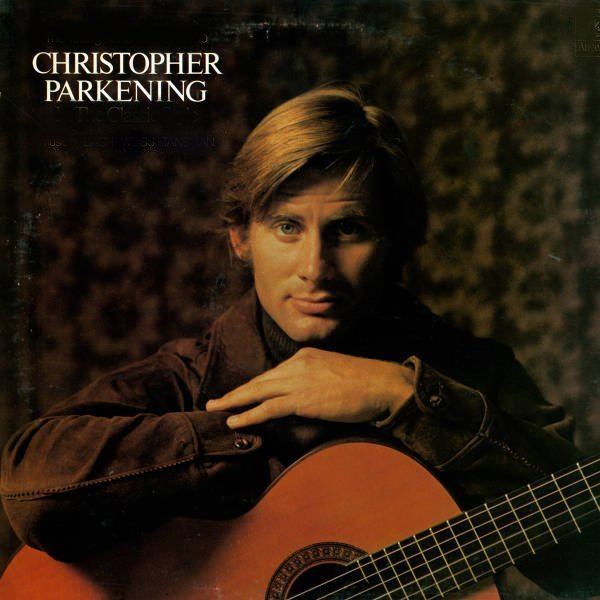 Christopher Parkening Christopher Parkening