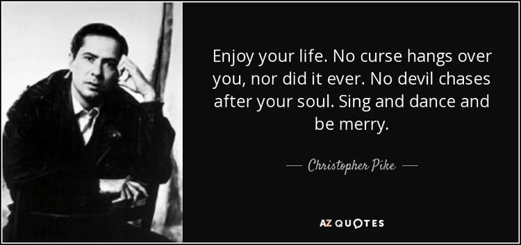 Christopher Pike (author) TOP 25 QUOTES BY CHRISTOPHER PIKE of 88 AZ Quotes
