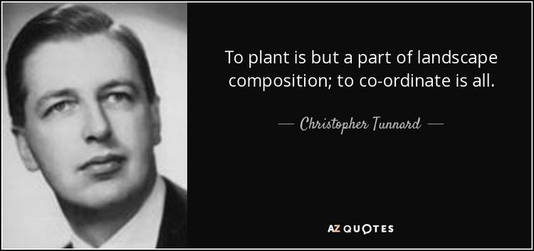 Christopher Tunnard QUOTES BY CHRISTOPHER TUNNARD AZ Quotes