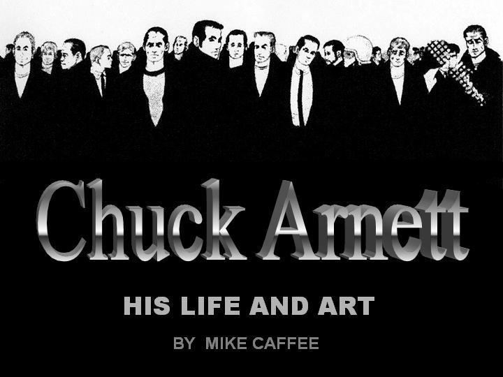 Chuck Arnett Chuck Arnett his life and art