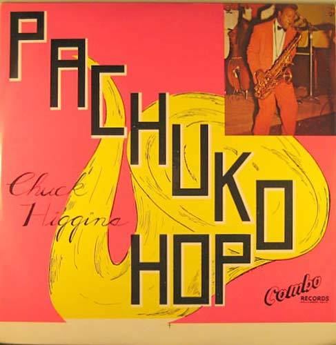Chuck Higgins VinylBeatcom Album Cover Gallery 30 Combo Records