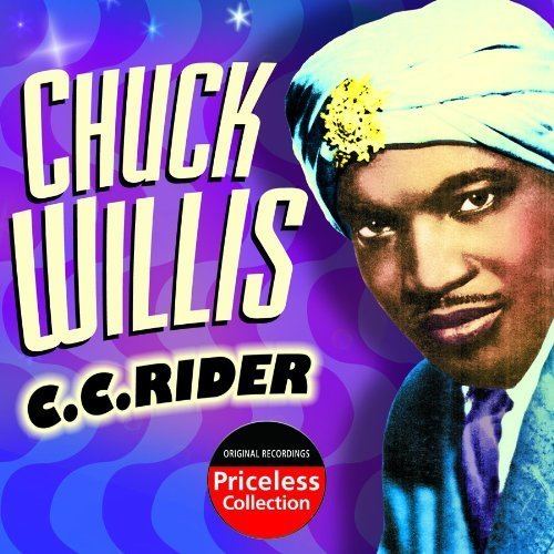 Chuck Willis Chuck Willis CC Rider Amazoncom Music