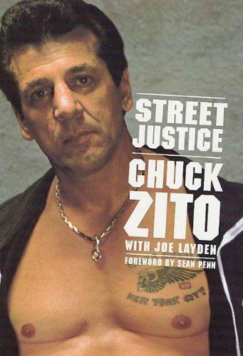 Chuck Zito Amazoncom Street Justice eBook Chuck Zito Joe Layden