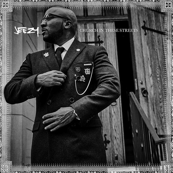 Church in These Streets s3amazonawscomhiphopdxproduction201509jeezy