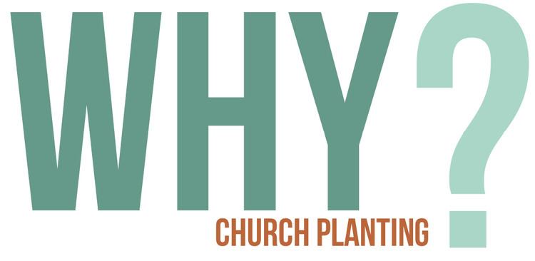 Church planting Why Church Planting STADIA