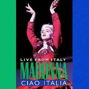 Ciao Italia: Live from Italy Madonna Ciao Italia Live From Italy Vinyl LP at Discogs
