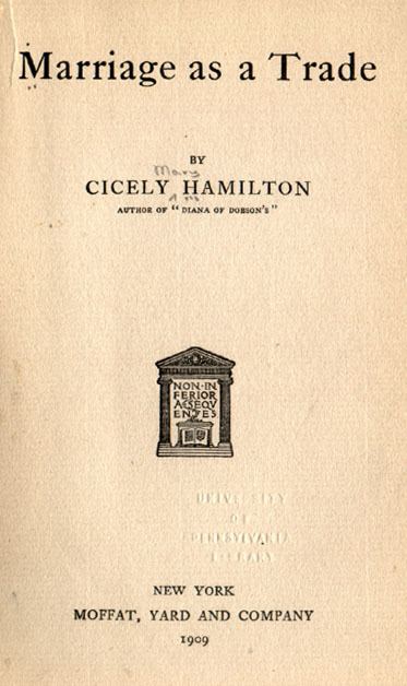 Cicely Hamilton Marriage as a Trade