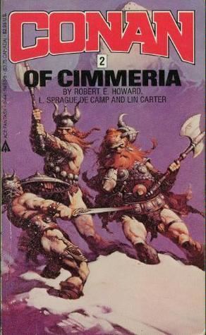 Cimmeria (Conan) Conan of Cimmeria Conan 2 by Robert E Howard Reviews