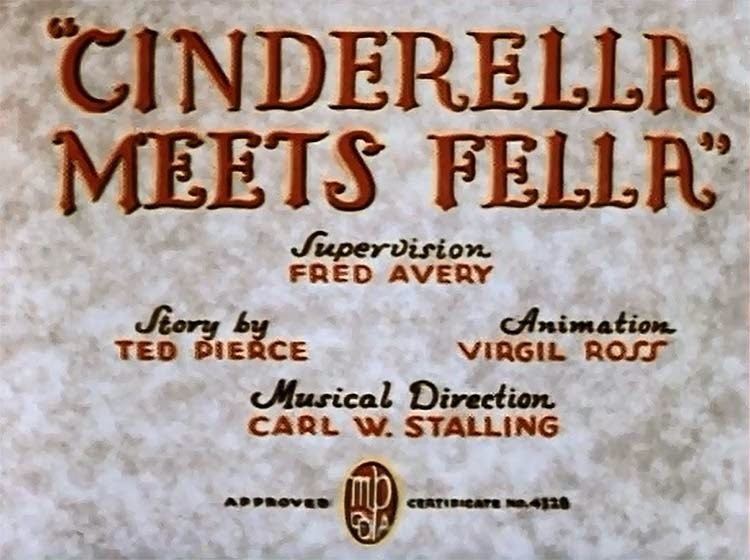 Cinderella Meets Fella Supervised By Fred Avery Tex Averys Warner Brothers Cartoons No