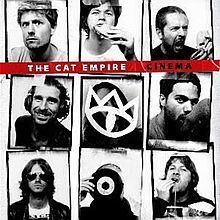Cinema (The Cat Empire album) httpsuploadwikimediaorgwikipediaenthumba