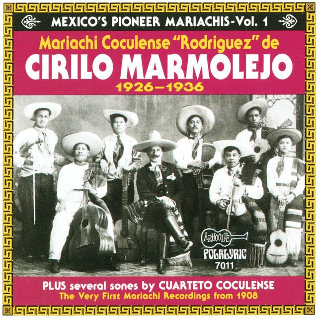 Cirilo Marmolejo Mariachi Coculense de Cirilo Marmolejo on Spotify