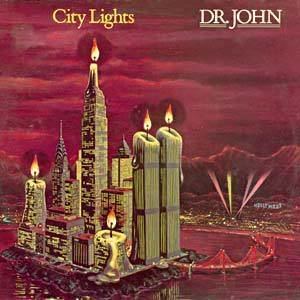 City Lights (Dr. John album) httpsuploadwikimediaorgwikipediaen668Dr