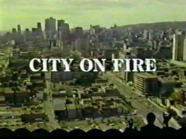 City on Fire (1979 film) Episode guide K16 City On Fire Satellite News