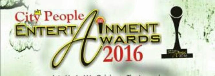 City People Entertainment Awards Full List of Nominees For 2016 City People Entertainment Awards