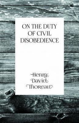 Civil Disobedience (Thoreau) t3gstaticcomimagesqtbnANd9GcR8bTHuOlBetMSmuc