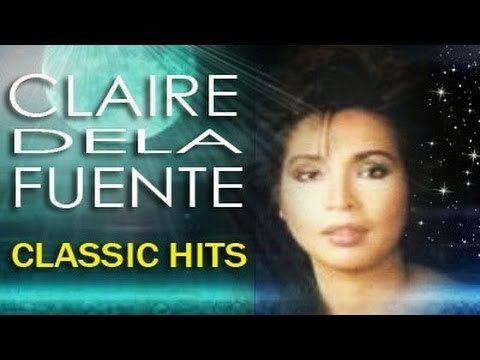 Claire de la Fuente CLAIRE DELA FUENTE Classic Songs Filipino Music YouTube